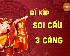 Bí kíp soi cầu 3 càng miền bắc tỷ lệ thắng giải 99%